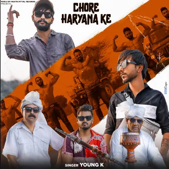 Chore Haryana Ke by Young K