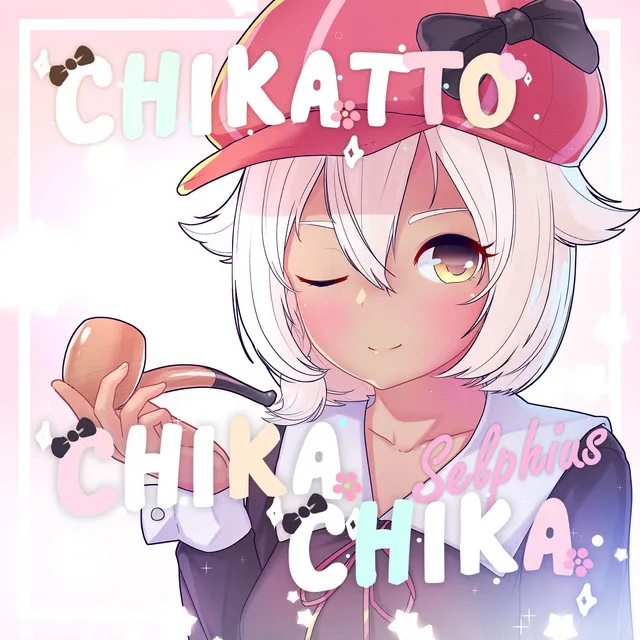 Chikatto Chika Chika​