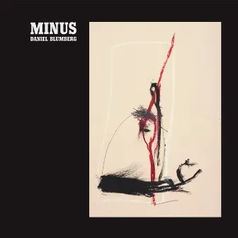 Minus by Daniel Blumberg