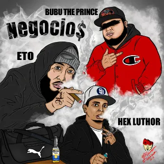 Negocio$ by Bubu the Prince