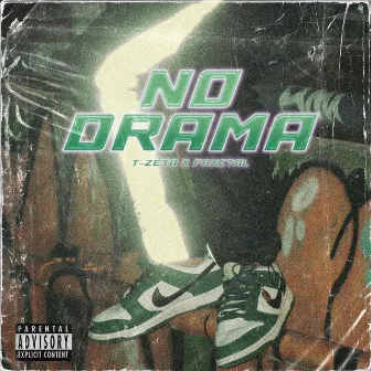 No Drama by AKA T-ZETA