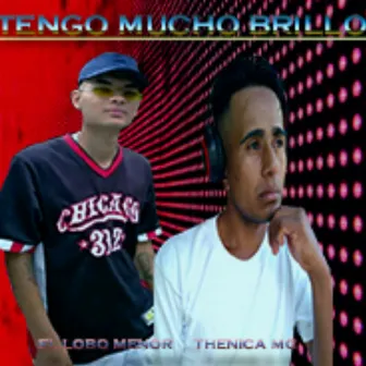 Tengo mucho Brillo by Thenica Mc