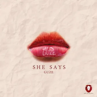 She Says by Guze