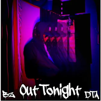 OUT TONIGHT by EZBZ