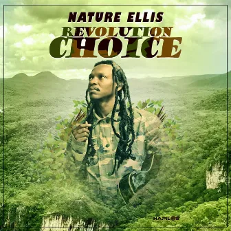 Revolution Choice by Nature Ellis