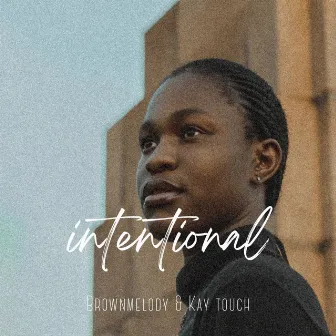 Intentional by Kay Touch