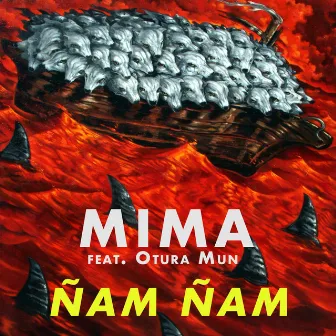 Ñam Ñam by Mima