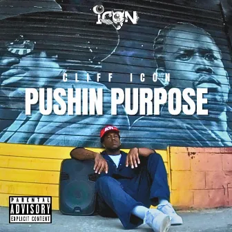 Pushin Purpose by Cliff Icon