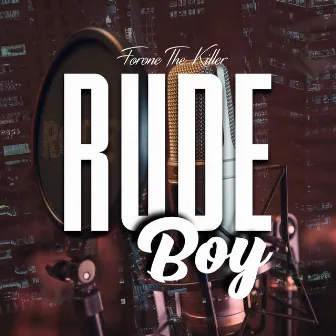 Rude Boy by Forone the killer