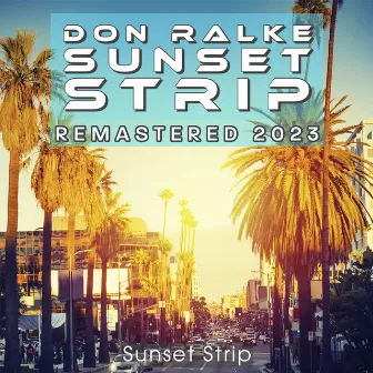 Sunset Strip by Don Ralke