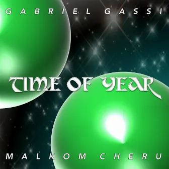 Time of Year by Gabriel Gassi