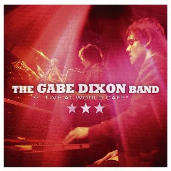 Live At World Cafe by Gabe Dixon