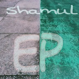 EP by Shamul