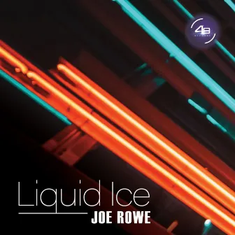 Liquid Ice by Joe Rowe