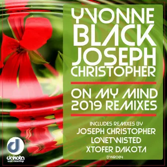 On My MInd (2019 Remixes) by Joseph Christopher