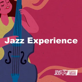 Jazz Experience by Light Jazz Coffee House