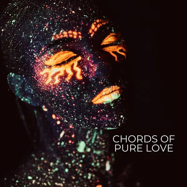 Chords of Pure Love: Harmonies for the Soul's Awakening