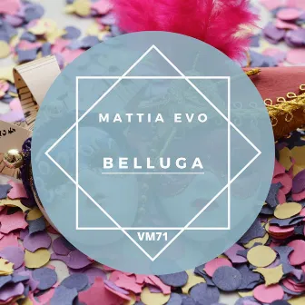 Belluga by Mattia Evo