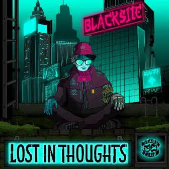 Lost In Thoughts by Blacksite