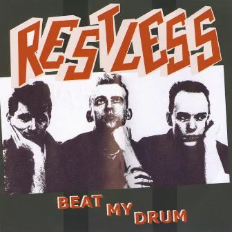 Beat My Drum by Restless