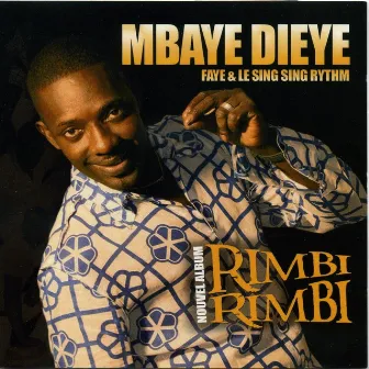 Rimbi Rimbi by Mbaye Dieye Faye