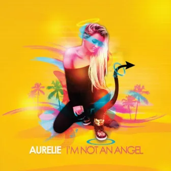 I'm Not an Angel by Aurelie