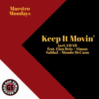 Keep It Movin' by Tae Lamar