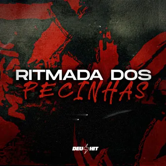 Ritmada Dos Pecinhas by DJ Richard Original