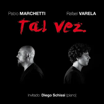 Tal Vez by Rafael Varela