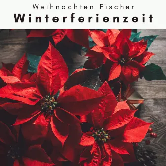 1 Winterferienzeit by Weihnachten Fischer