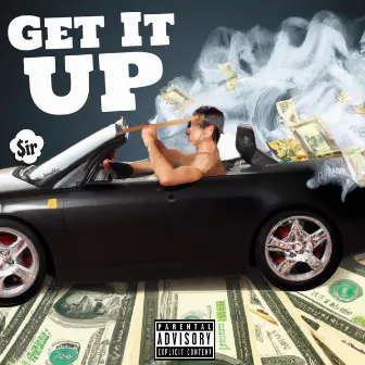 Get It Up by $irCLOUD