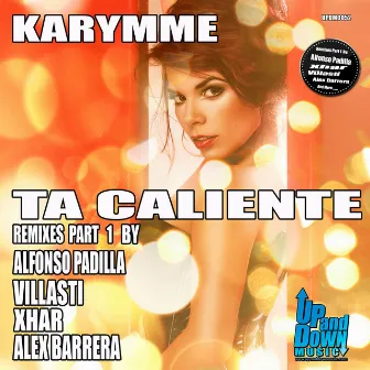 Ta Caliente - Remixes Parte 1 by Karymme