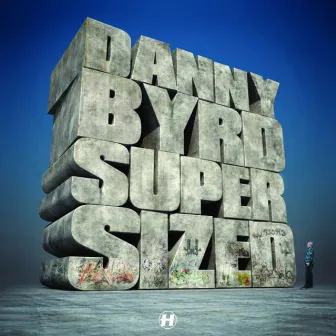 Supersized by Danny Byrd