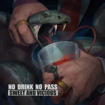 Sweet and Vicious by No Drink No Pass