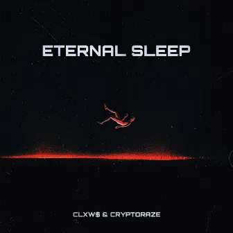 ETERNAL SLEEP by CLXW$