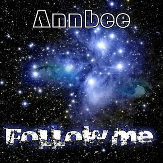 Follow me by Annbee