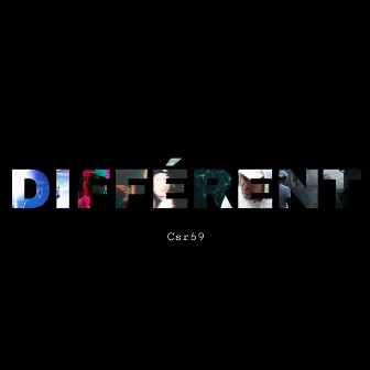 Différent by Csr69