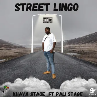 Street Lingo by Khaya Stage