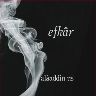 Efkâr by Alaaddin Us