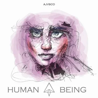 Human Being by Ajvsco