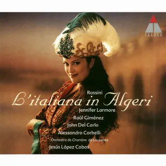 Rossini : L'italiana in Algeri by Jesús López-Cobos