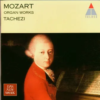 Mozart: Organ Works by Herbert Tachezi