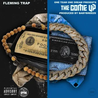 The Come Up by Fleming Trap