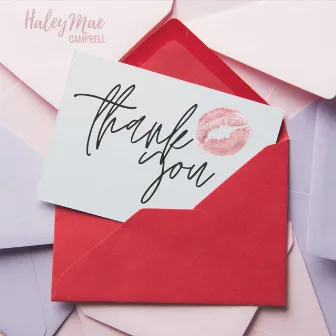 Thank You Card by Haley Mae Campbell