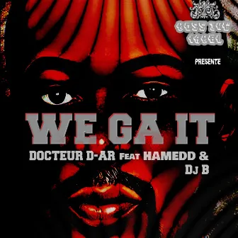 We Ga It by Docteur D-ar