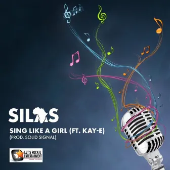 Sing Like A Girl (SLAG) by Silas Africa