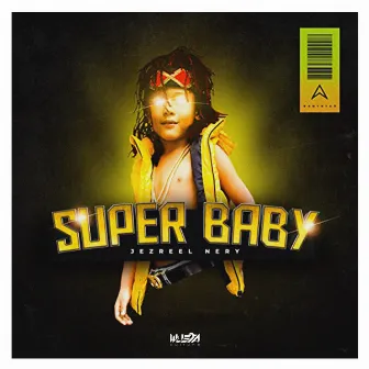 Super Baby by Jezreel Nery