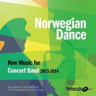 Norwegian Dance - New Music for Concert Band 2013-2014 by THE STAFF BAND OF THE NORWEGIAN ARMED FORCES