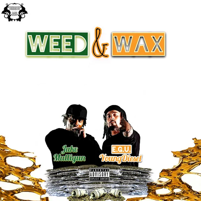 Weed & Wax