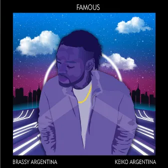 Famous by Brassy Argentina